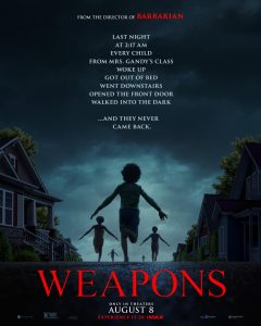 WEAPONS will leave viewers astonished.